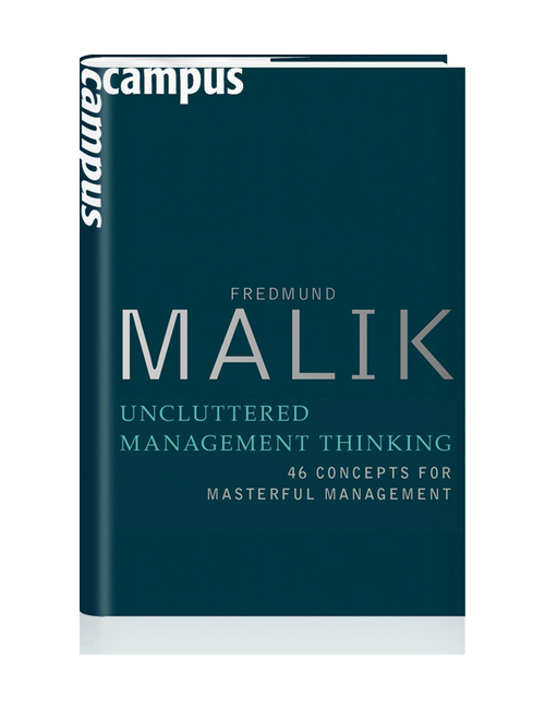 Malik Management - Uncluttered Management Thinking